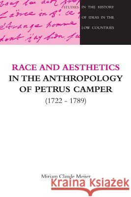Race and Aesthetics in the Anthropology of Petrus Camper (1722-1789)  9789042004344 Editions Rodopi B.V. - książka
