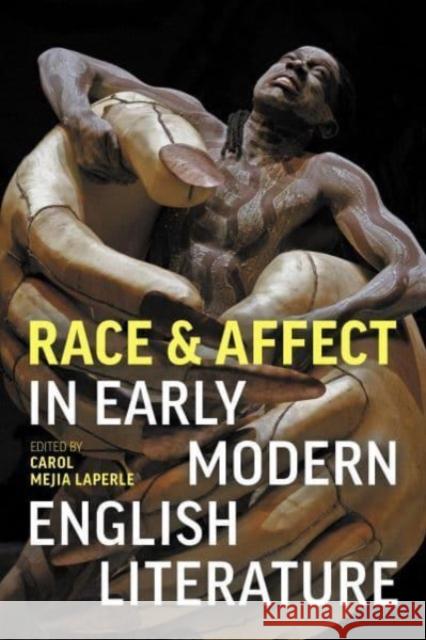 Race and Affect in Early Modern English Literature Carol Meji 9780866986588 Arizona Center for Medieval and Renaissance S - książka