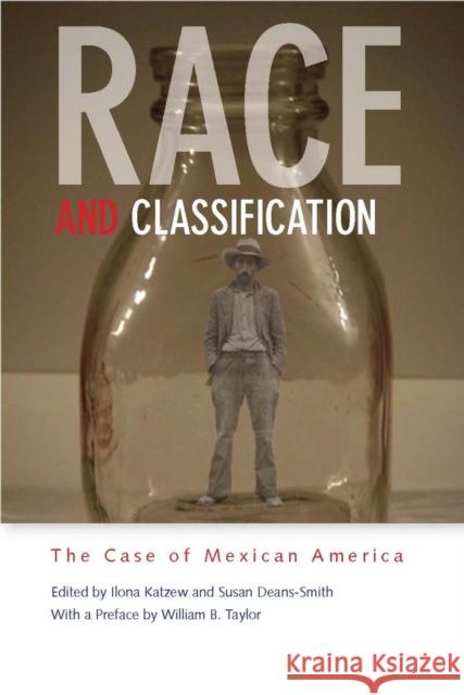 Race and Classification: The Case of Mexican America Katzew, Ilona 9780804761406 Stanford University Press - książka