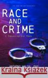 Race and Crime Anthony Walsh 9781685075910 Nova Science Publishers Inc
