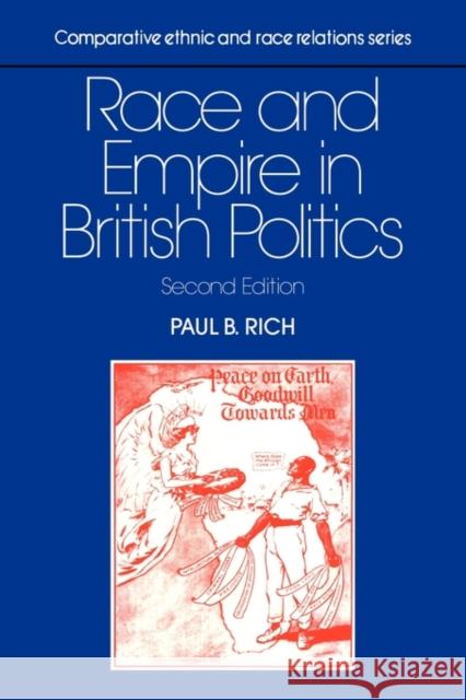 Race and Empire in British Politics Paul B. Rich 9780521389587 Cambridge University Press - książka