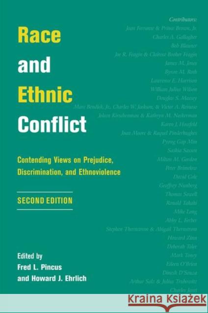 Race and Ethnic Conflict: Contending Views on Prejudice, Discrimination, and Ethnoviolence Pincus, Fred L. 9780367317539 Routledge - książka