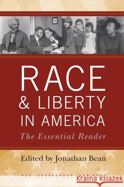 Race and Liberty in America: The Essential Reader Bean, Jonathan 9780813192314 University Press of Kentucky - książka