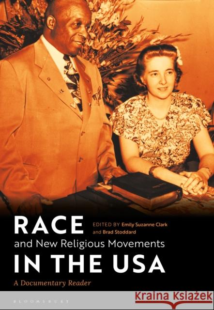 Race and New Religious Movements in the USA: A Documentary Reader Clark, Emily Suzanne 9781350063969 Bloomsbury Academic - książka