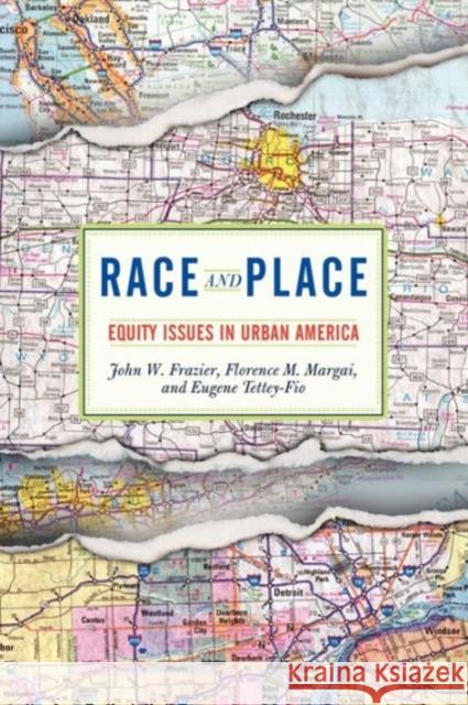 Race And Place: Equity Issues In Urban America Frazier, John W. 9780813340418 Westview Press - książka