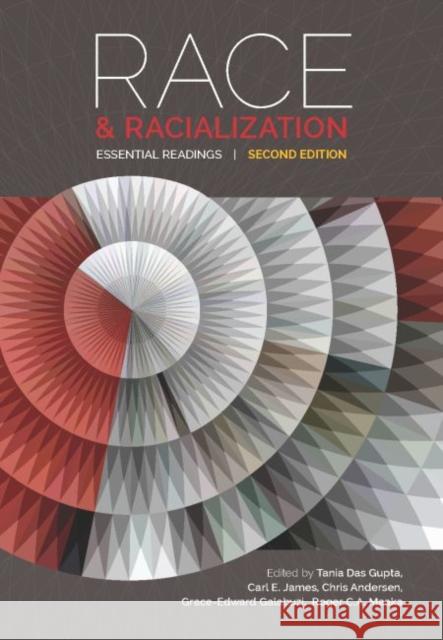 Race and Racialization: Essential Readings Tania Das Gupta Carl E. James Roger C.A. Maaka 9781773380155 Canadian Scholars Press - książka