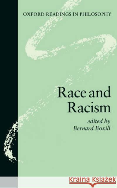 Race and Racism ( O.R.P.) Boxill, Bernard 9780198752677 Oxford University Press - książka