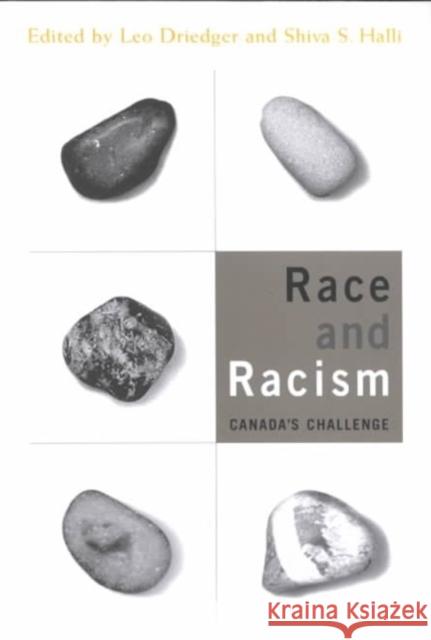 Race and Racism: Canada's Challenge Leo Driedger, Leo Driedger, Shiva Halli, Shiva Halli 9780886293659 Carleton University Press,Canada - książka