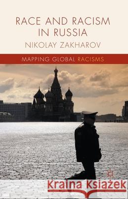 Race and Racism in Russia N. Zakharov   9781349502813 Palgrave Macmillan - książka
