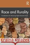 Race and Rurality  9781032581613 Taylor & Francis Ltd
