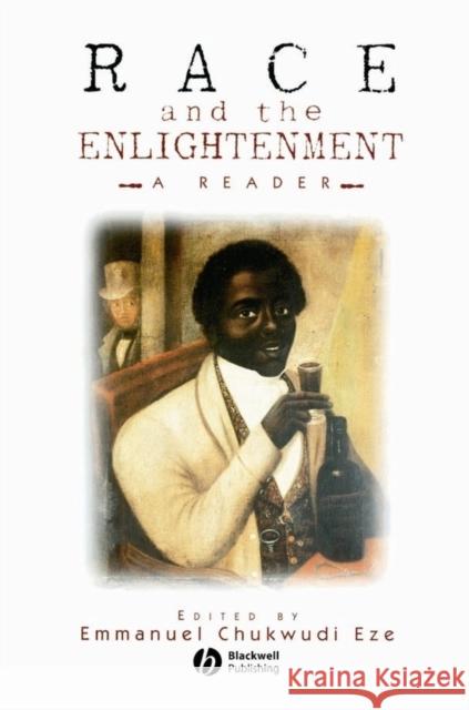 Race and the Enlightenment Eze, Emmanuel Chukwudi 9780631201373 Blackwell Publishers - książka