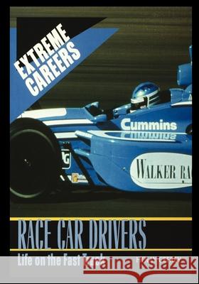 Race Car Drivers: Life on the Fast Track Holly Cefrey 9781435887138 Rosen Publishing Group - książka
