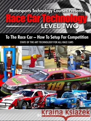 Race Car Technology - Level Two Bob Bolles 9781732488441 Crd Publishing - książka