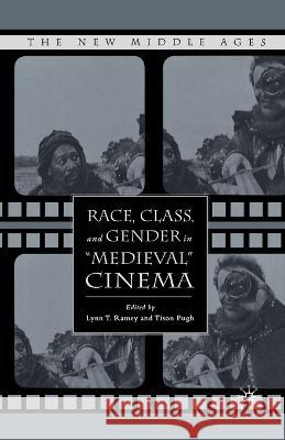 Race, Class, and Gender in Medieval Cinema Ramey, L. 9781349534869 Palgrave MacMillan - książka