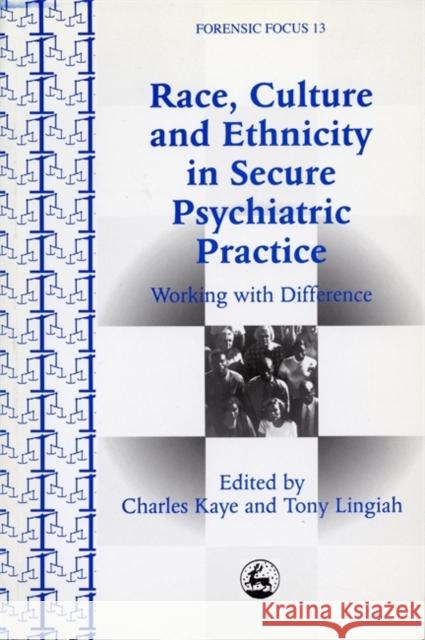 Race, Culture and Ethnicity in Secure Psychiatric Practice: Working with Difference Ghosh, Chandra 9781853026966 Jessica Kingsley Publishers - książka
