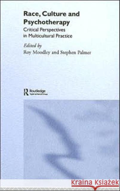 Race, Culture and Psychotherapy: Critical Perspectives in Multicultural Practice Fernando, Suman 9781583918494 Routledge - książka