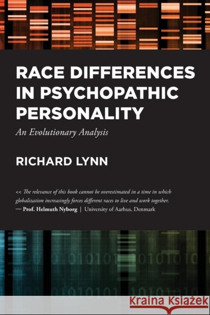 Race Differences in Psychopathic Personality: An Evolutionary Analysis Richard Lynn Dutton Edward  9781593680626 Washington Summit Publishers - książka