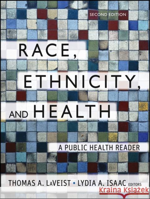 Race, Ethnicity, and Health: A Public Health Reader Laveist, Thomas A. 9781118049082  - książka