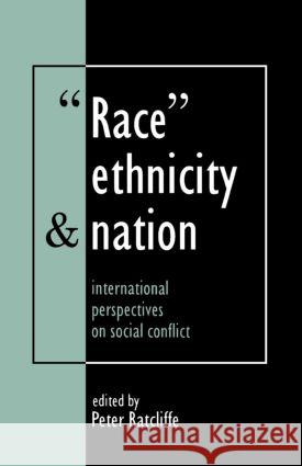 Race, Ethnicity and Nation: International Perspectives on Social Conflict Ratcliffe, Peter 9781857286618  - książka