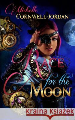 Race For The Moon Jordan, Michelle Cornwell 9781502927125 Createspace - książka