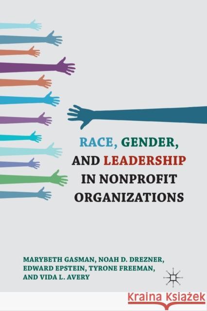 Race, Gender, and Leadership in Nonprofit Organizations Marybeth Gasman Noah D. Drezner Edward Epstein 9781349298563 Palgrave MacMillan - książka