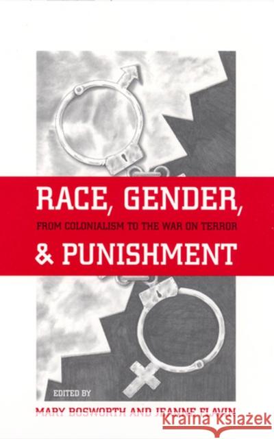 Race, Gender, and Punishment: From Colonialism to the War on Terror Flavin, Jeanne 9780813539041 Rutgers - książka