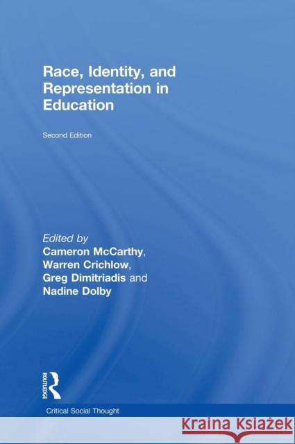 Race, Identity, and Representation in Education McCarthy McCarthy Cameron McCarthy Warren Crichlow 9780415949927 Routledge Chapman & Hall - książka