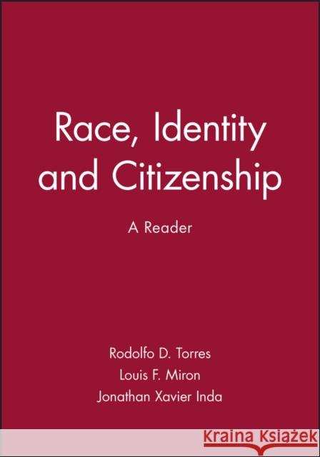 Race Identuty Citizenship Torres, Rodolfo D. 9780631210221 Blackwell Publishers - książka