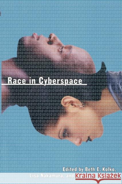 Race in Cyberspace Beth E. Kolko Lisa Nakamura Gilbert B. Rodman 9780415921633 Routledge - książka