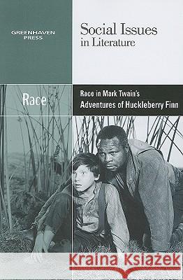 Race in Mark Twain's Adventures of Huckleberry Finn Claudia Durst Johnson 9780737746174 Cengage Gale - książka