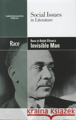 Race in Ralph Ellison's Invisible Man Hayley Mitchell Haugen 9780737758122 Greenhaven Press - książka