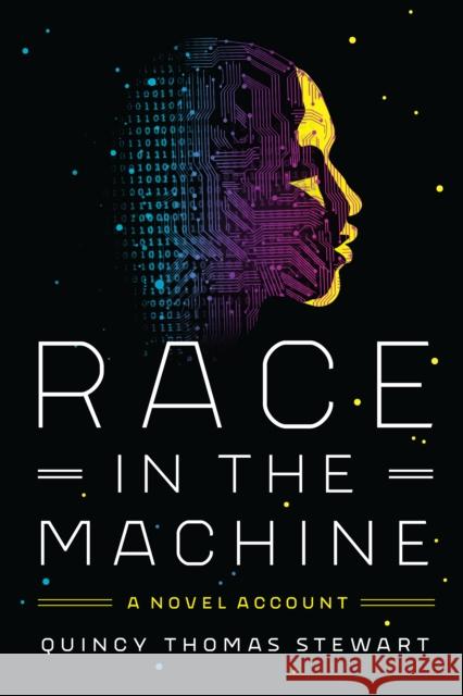 Race in the Machine: A Novel Account Quincy Thomas Stewart 9781503631229 Redwood Press - książka