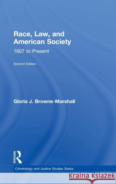 Race, Law, and American Society: 1607-Present Browne-Marshall, Gloria J. 9780415522137 Routledge - książka