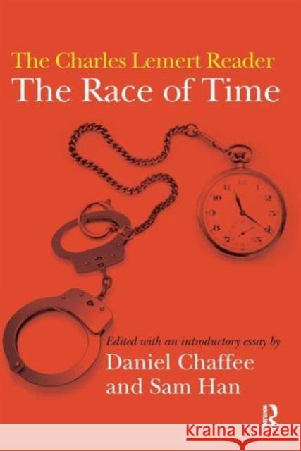 Race of Time: A Charles Lemert Reader  9781594516467 Not Avail - książka