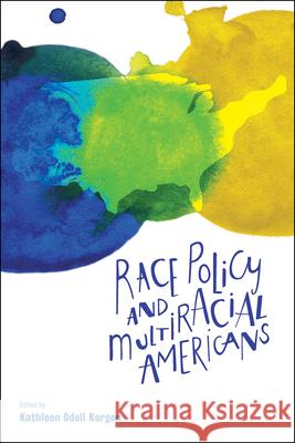 Race Policy and Multiracial Americans  9781447316459 Policy Press - książka