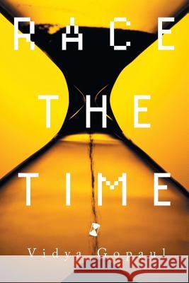 Race the Time Vidya Gopaul 9781503582859 Xlibris Corporation - książka