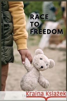 Race to Freedom Tamana Ariq 9798885977708 Storyshares, LLC - książka