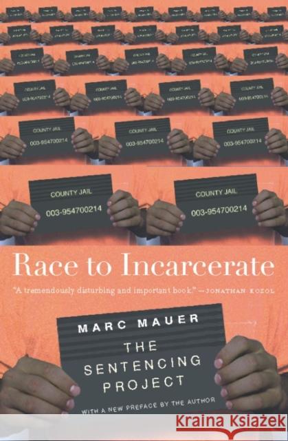 Race to Incarcerate Marc Mauer 9781595580221 New Press - książka