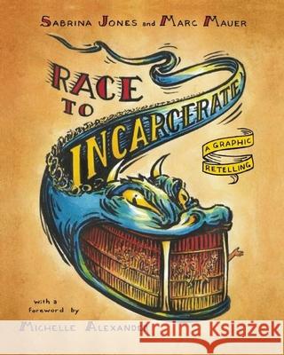 Race to Incarcerate: A Graphic Retelling Mauer, Marc 9781595585417  - książka