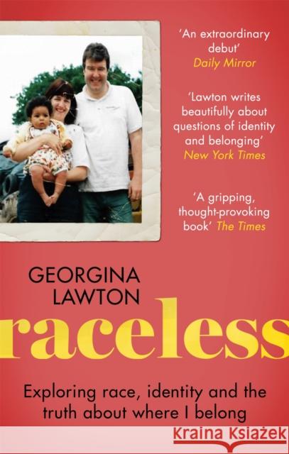 Raceless: 'A really engaging memoir about identity, race, family and secrets' GUARDIAN Georgina Lawton 9780751579376 Little, Brown Book Group - książka