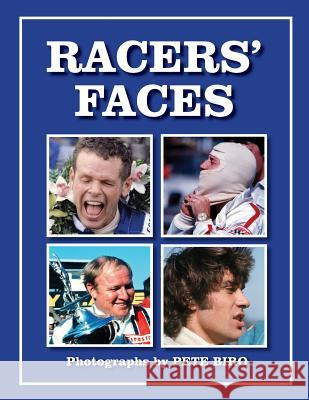 Racer's Faces: Photographs by Pete Biro Pete Biro 9781503017931 Createspace - książka