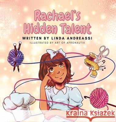 Rachael's Hidden Talent Linda Andreassi 9781636160382 Opportune Independent Publishing Co. - książka