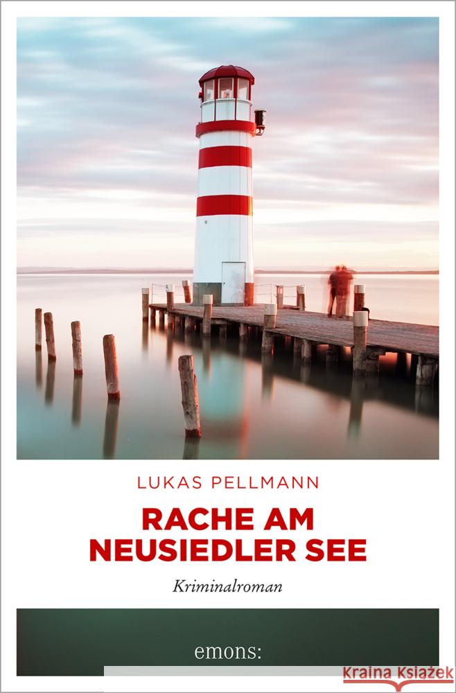 Rache am Neusiedler See Pellmann, Lukas 9783740818821 Emons Verlag - książka