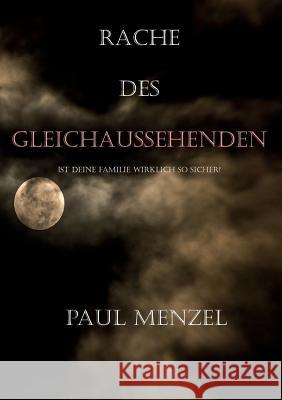 Rache des Gleichaussehenden Menzel, Paul 9783746982359 Tredition Gmbh - książka