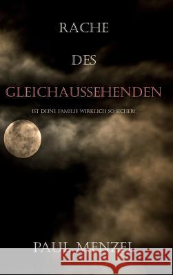Rache des Gleichaussehenden Menzel, Paul 9783746982366 Tredition Gmbh - książka