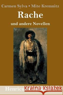 Rache (Großdruck): und andere Novellen Carmen Sylva, Mite Kremnitz 9783847824220 Henricus - książka