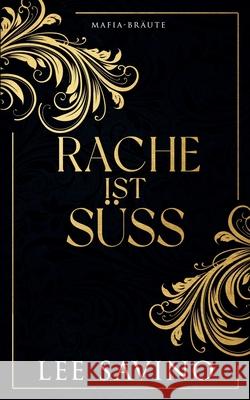 Rache Ist Süss Savino, Lee 9781648479823 Lee Savino - książka