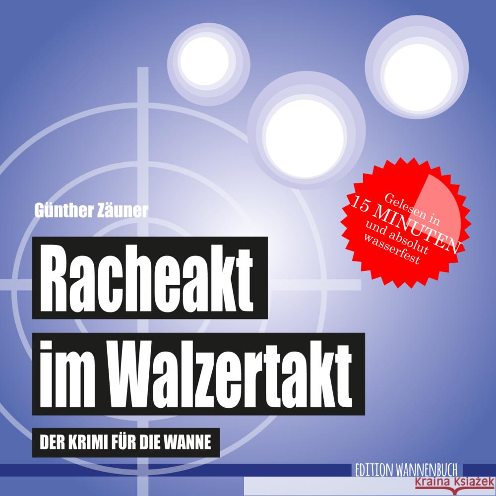 Racheakt im Walzertakt Zäuner, Günther 9783947409143 Edition Wannenbuch - książka