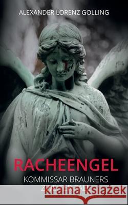 Racheengel Alexander Lorenz Golling 9783740782078 Twentysix - książka