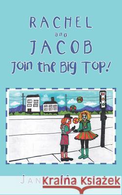 Rachel and Jacob Join the Big Top! Janet Martin 9781728305561 Authorhouse - książka